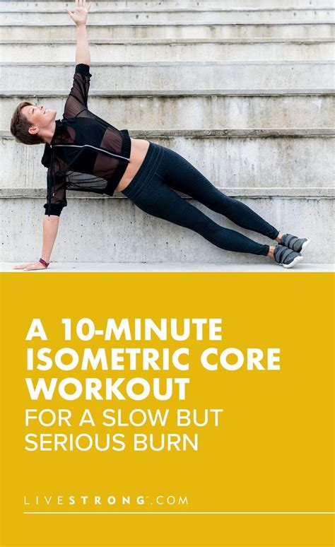 A 10 Minute Isometric Core Workout For A Slow But Serious Burn