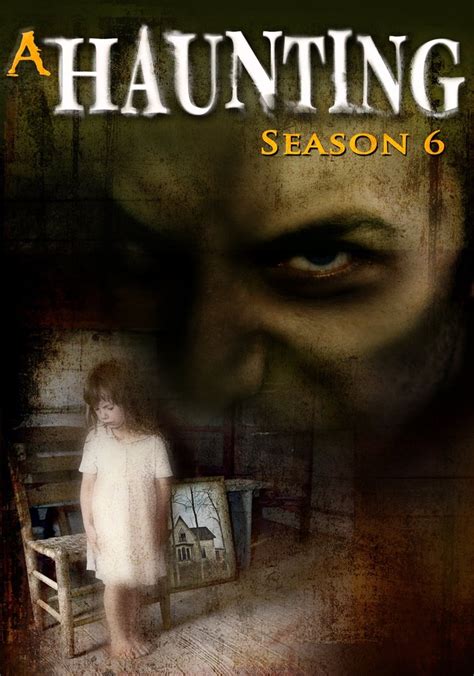 A Haunting Season 6 Watch Full Episodes Streaming Online