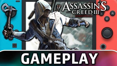 Assassins Creed Iii Remastered First 60 Minutes On Nintendo Switch