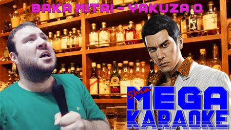 Baka Mitai Yakuza 0 Shin Mega Karaoke Youtube