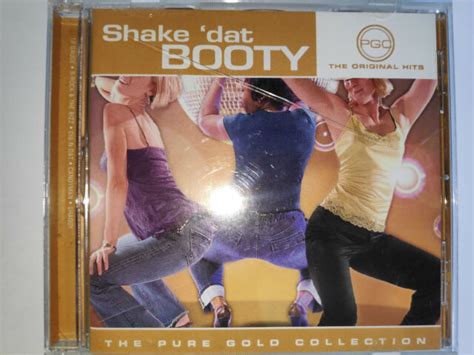 Shake Dat Booty Cd The Pure Gold Collection 2005 Sony Ebay