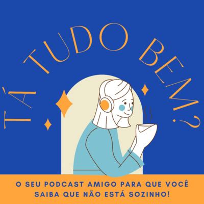 Podcast Ea Est Tudo Bem A Podcast On Spotify For Podcasters