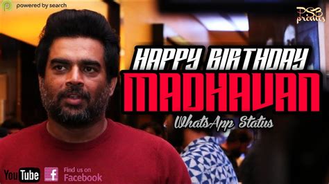 Happy Birthday Madhavan Whatsapp Status Maddy Youtube