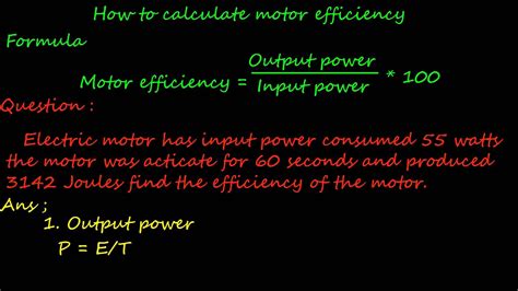 How To Calculate Motor Efficiency When Known Motor Output Energy In