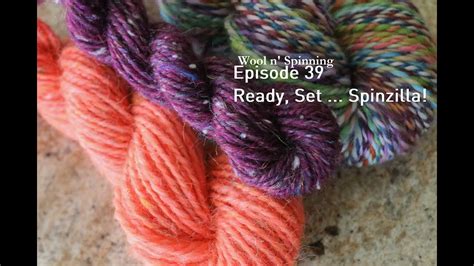 Wool N Spinning Episode 39 Ready Set Spinzilla Youtube