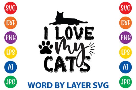 I Love My Cats Cat Svg Design So Fontsy