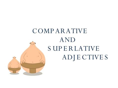 Comparative and Superlative adjectives | Superlative adjectives, Adjectives, Fifth grade writing