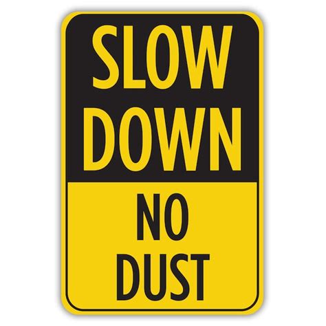 Slow Down No Dust Signs Etsy