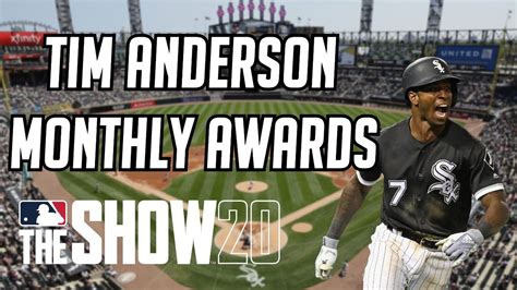 How To Complete Tim Anderson Monthly Award April Mlb The Show 20