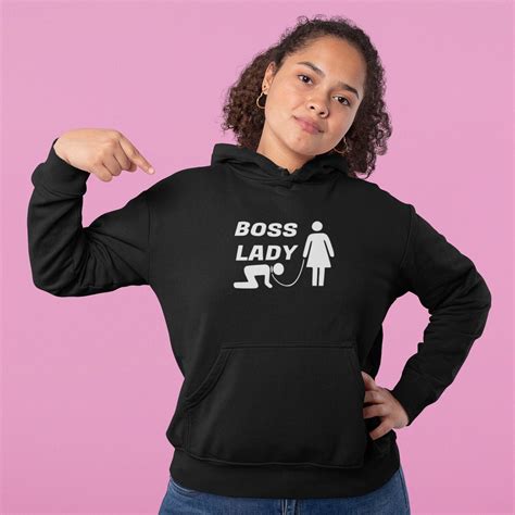 Boss Lady Hoodie Bdsm Humor Dominatrix Submissive Slave Etsy