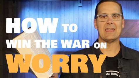 Win The War On Worry Youtube