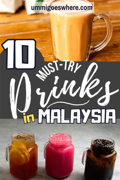 10 Must Try Malaysian Drinks In 2021 Travel Food Culinary Travel