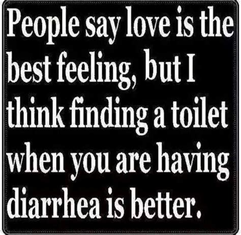 Quotes About Diarrhea 65 Quotes