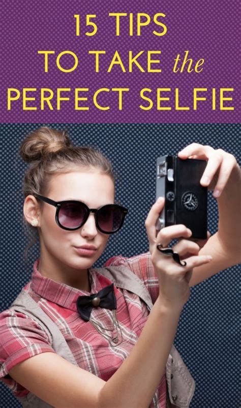Bustle Perfect Selfie Selfie Tips Photographer