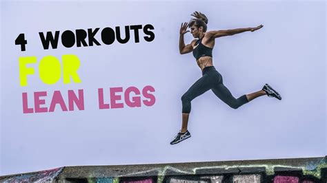 4 Workouts For Lean Legs Youtube