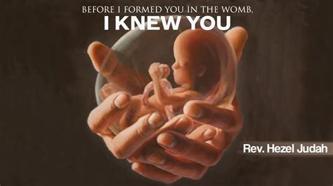 Before I Formed You In The Womb I Knew You Bible Message Jeremiah 1