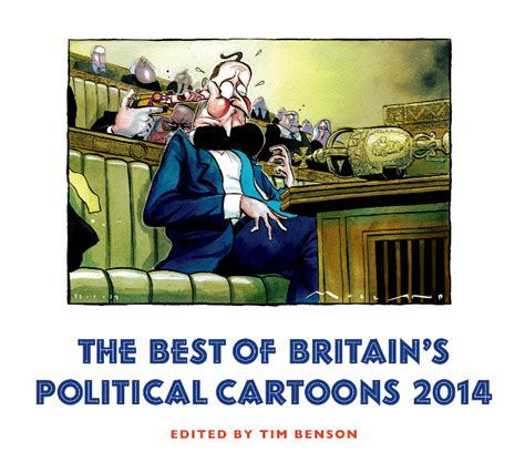 The Best Of Britains Political Cartoons 2014 Benson Tim Editor