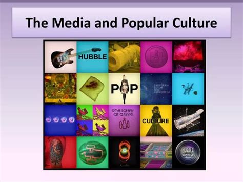 Ppt The Media And Popular Culture Powerpoint Presentation Free