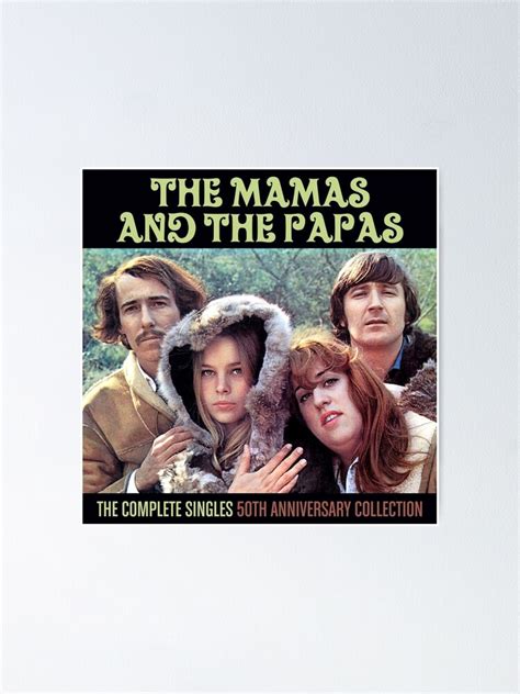Mamas And Papas Poster For Sale By This Is Art Redbubble