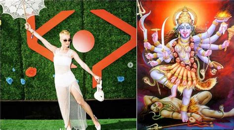 Katy Perry Picks Hindu Goddess Kali To Express Her ‘current Mood