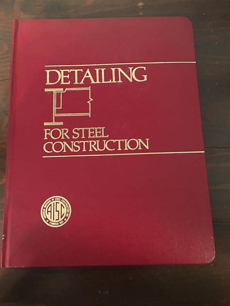 Detailing For Steel Construction Aisc Aisc Books