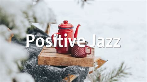 Positive Morning Jazz Coffee Relaxing Bossa Nova Jazz Music For Wake