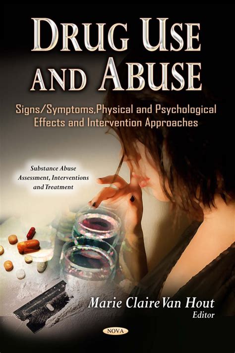 Drug Use And Abuse Signssymptoms Physical And Psychological Effects