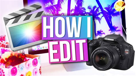 How I Edit My Youtube Videos ♥ Camera Lens Intros And More Youtube