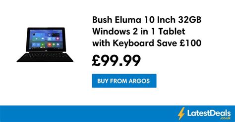 Bush Eluma 10 Inch 32gb Windows 2 In 1 Tablet With Keyboard Save £100