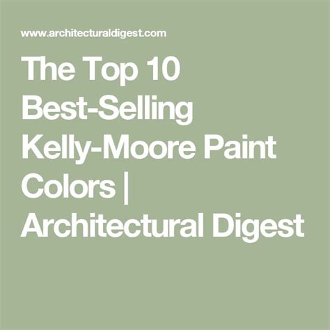 These Are The Most Popular Kelly Moore Paint Colors Kelly Moore Paint