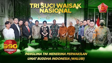 Panglima TNI Menerima Perwakilan Umat Budha Indonesia Walubi YouTube