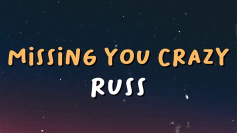 russ missin you crazy lyrics 🎤🎵 youtube