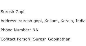 Suresh gopi contact phone number is : Suresh Gopi Address, Contact Number of Suresh Gopi