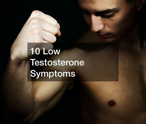 10 Low Testosterone Symptoms Mens Health Workouts
