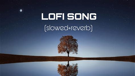 LOFI SONG Slowed Reverb YouTube