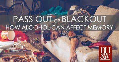 Passout Vs Blackout How Alcohol Can Affect Memory Voice For Defense Article