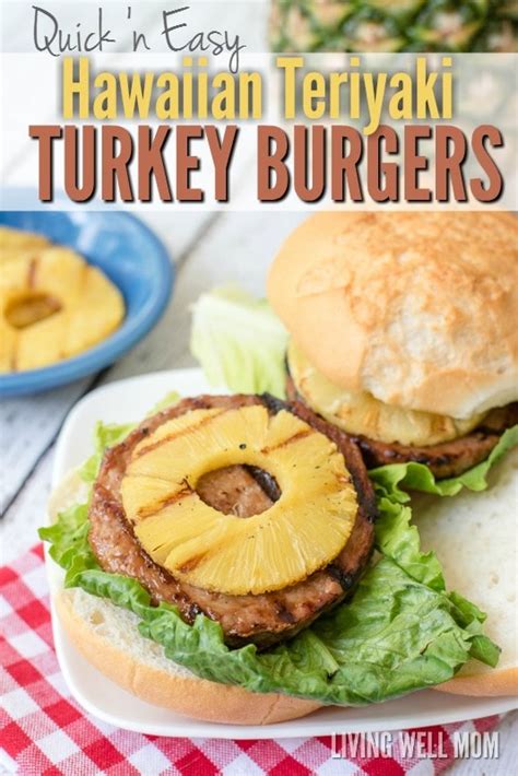 Quick N Easy Hawaiian Teriyaki Turkey Burgers Recipe