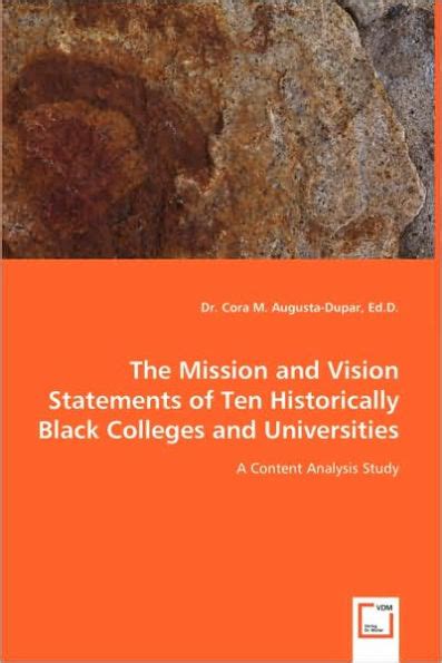 The Mission And Vision Statements Of Ten Historically Black Colleges