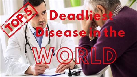 Top 5 Deadliest Diseases Youtube