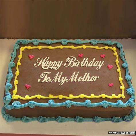 Create a beautiful happy birthday cake with our online name editor. Happy Birthday to my mother Cake Images