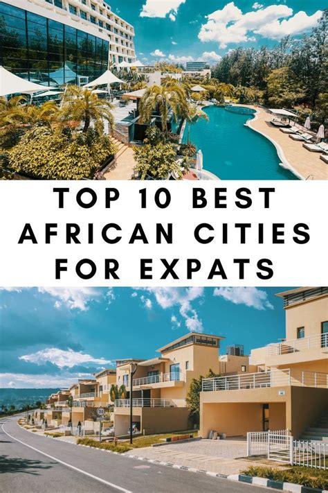 Top 10 Best African Cities For Expats In 2022 Cities In Africa Best Cities Travel Advise