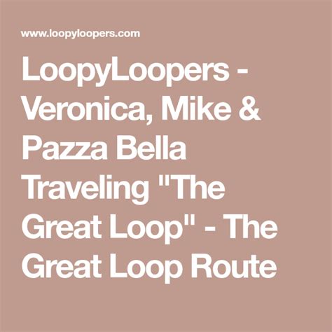 Loopyloopers Veronica Mike And Pazza Bella Traveling The Great Loop