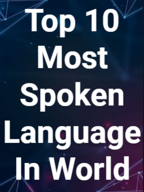 Top 10 Most Spoken Languages In The World Translation Wala