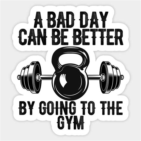 A Bad Day Can Be Better By Going To The Gym By Ericokore Funny Gym