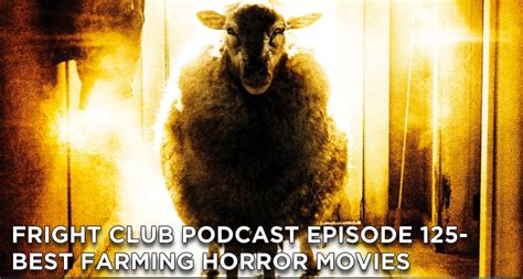 Best Farming Horror Movies Fright Club Podcast Golden Spiral Media