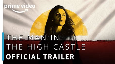 The Man In The High Castle Official Trailer Prime Original Amazon