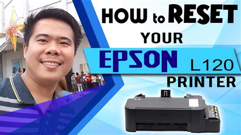 How To RESET Your Epson L120 Printer Epson L130 220 310 360 365