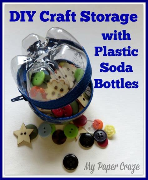 Diy Craft Storage With Plastic Soda Bottles My Paper Craze Craft