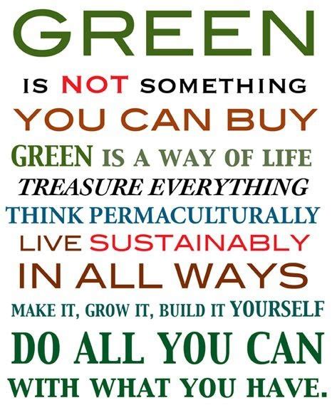 Quotes About Going Green Quotesgram