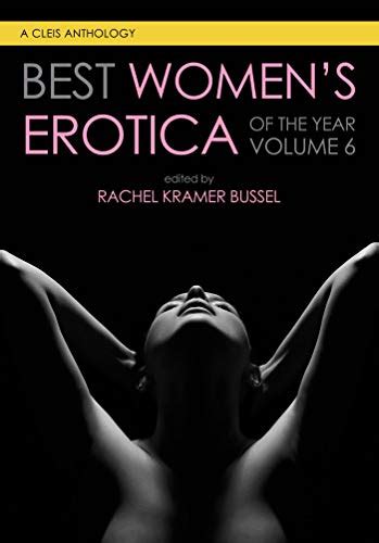 Best Women S Erotica Of The Year Best Women S Erotica Series Book
